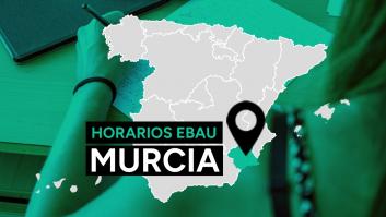 EBAU Murcia 2024: fechas y horario de los exámenes y cuándo salen las notas