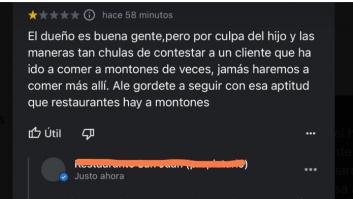Si crees que este comentario es una barbaridad es porque no has visto la respuesta del restaurante