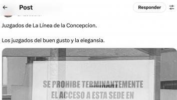 El cartel colocado en los juzgados de La Línea de la Concepcion es para verlo: lo que habrán visto para tener que ponerlo