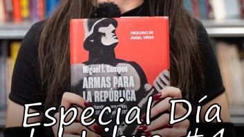 Especial Día del Libro: 'Armas para la República'