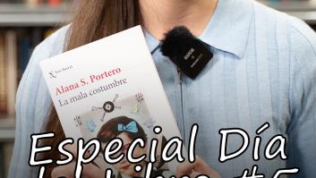 Especial Día del Libro: 'La mala costumbre'