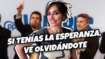 Si tenías la esperanza, ve olvidándote