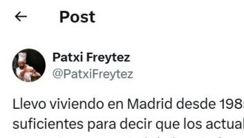 Hay quien ve en este duro tuit del actor Patxi Freytez sobre Madrid un mensaje directo para Ayuso
