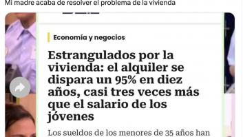 Su madre resuelve en dos frases en WhatsApp la crisis de la vivienda en España: que la hagan ministra YA