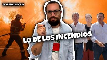Lo de los incendios | La Huffetera #24