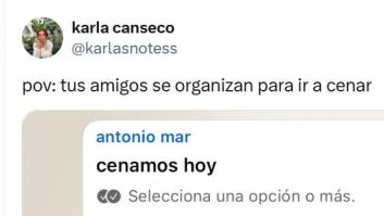 Hace una encuesta para intentar quedar un día con sus amigos y las opciones reflejan una realidad tan frecuente como desesperante
