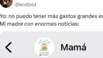 Justo cuando no puede tener más gastos este mes llega su madre con "enormes noticias"