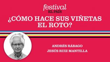 FESTIVAL EL PAÍS 50 ANIVERSARIO | ¿Cómo hace sus viñetas El Roto?