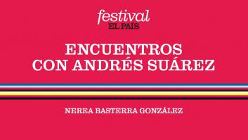 FESTIVAL EL PAÍS 50 ANIVERSARIO | Encuentros con Andrés Suárez
