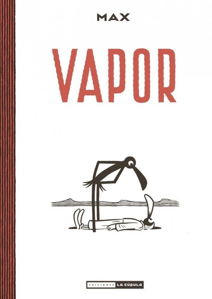 'Vapor': Max vuelve con un cómic capaz de llenar un desierto con humor (FOTOS)