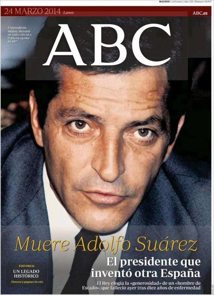 La prensa despide a Suárez: Desde el "mito" a una gran bandera de España (FOTOS)