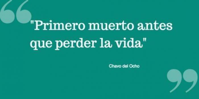 Las frases de Chespirito: Chavo del Ocho, Chapulín Colorado...
