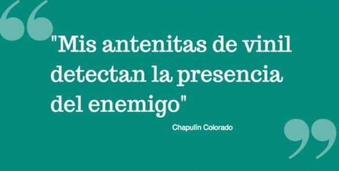 Las frases de Chespirito: Chavo del Ocho, Chapulín Colorado...