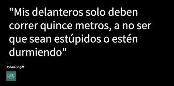 9 frases que resumen cómo veía Cruyff el fútbol