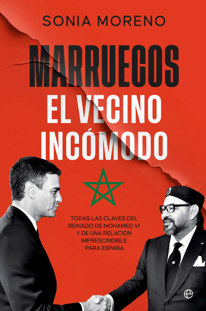 Portada del libro 'Marruecos, el vecino incómodo", de la periodista Sonia Moreno.