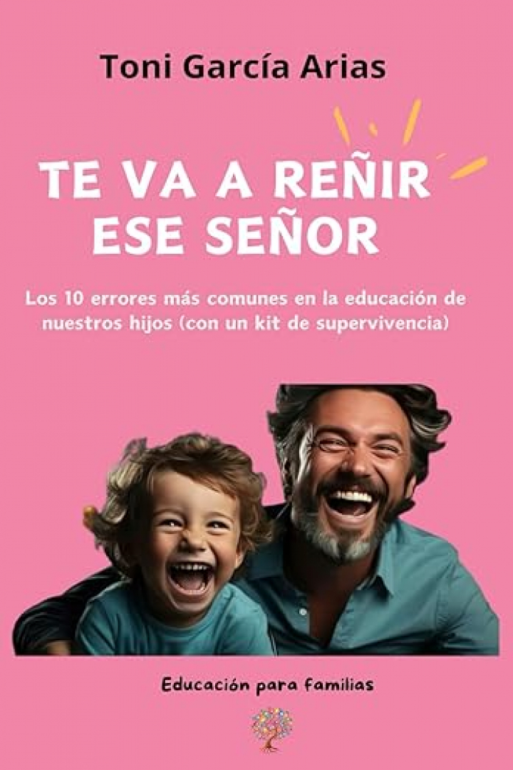El libro de Toni García Arias 'Te va a reñir ese señor'.