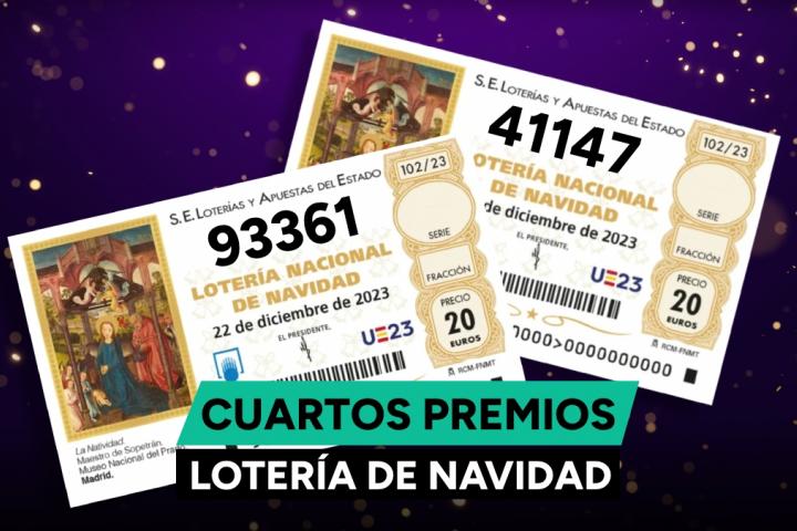 Cuartos premios de la Lotería de Navidad 2023.