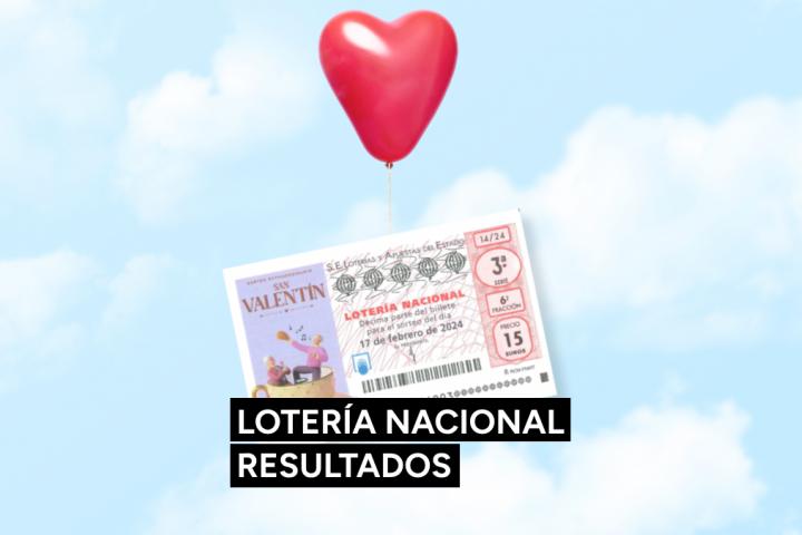Lotería Nacional: resultados del Sorteo Extraordinario de San Valentín 2024