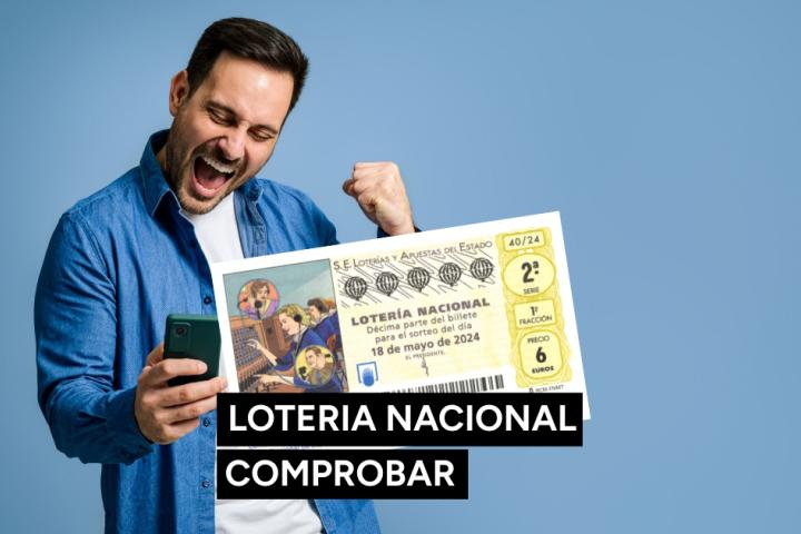 Lotería Nacional hoy sábado 18 de mayo en directo: comprobar resultados del sorteo.
