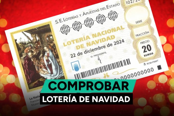 Comprobar Lotería de Navidad 2024: Resultado del sorteo del 22 de diciembre