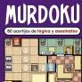 El creador de Murdoku revela cuál es el principal error a la hora de hacer uno por primera vez y da una pista