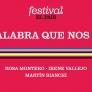 FESTIVAL EL PAÍS 50 ANIVERSARIO | La palabra que nos hizo