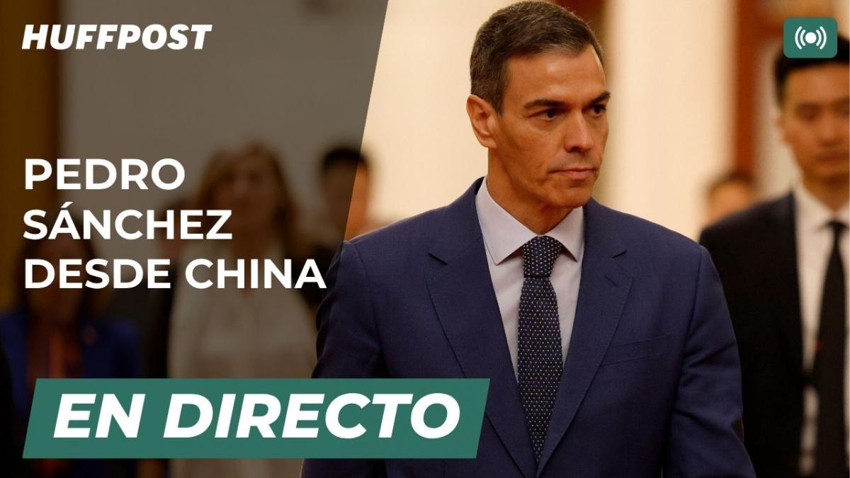 Vídeo en directo: Pedro Sánchez comparece tras su reunión con Xi Jinping