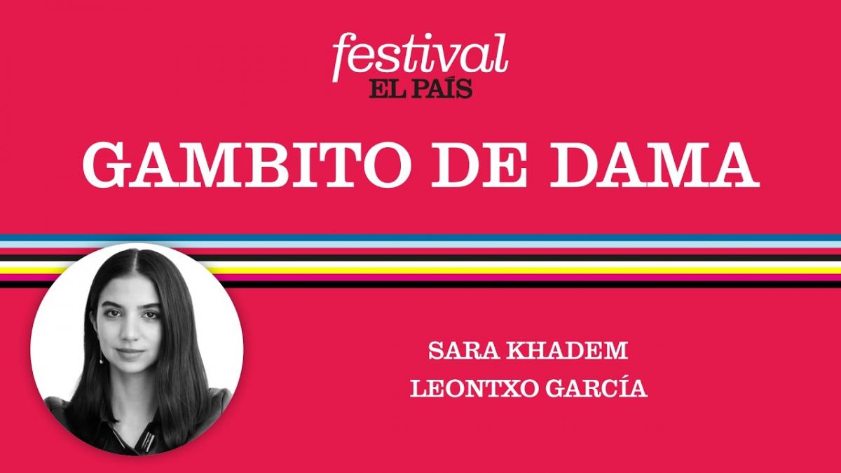 FESTIVAL EL PAÍS 50 ANIVERSARIO | Gambito de dama